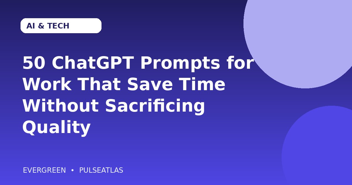 50 ChatGPT Prompts for Work That Save Time Without Sacrificing Quality cover illustration