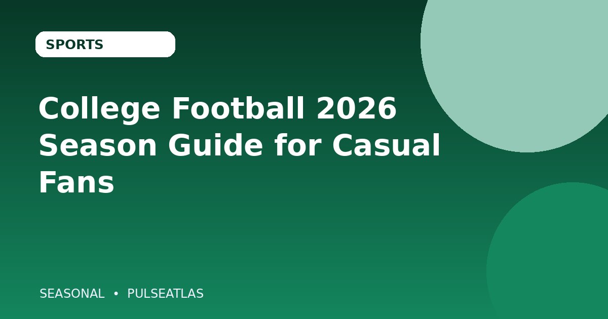 College Football 2026 Season Guide for Casual Fans cover illustration