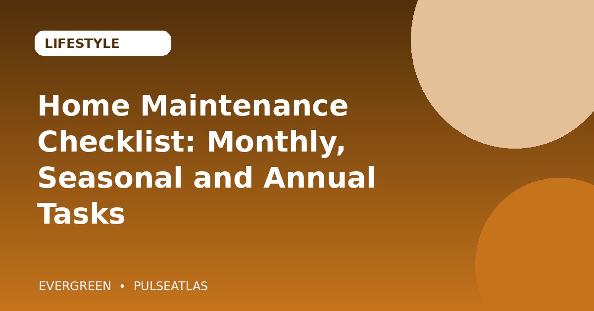 Home Maintenance Checklist: Monthly, Seasonal and Annual Tasks cover illustration
